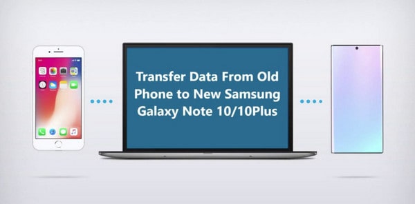 transfer data to Samsung Galaxy Note 10